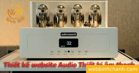 Thiết kế website Bán Loa, Bán Thiết bị âm thanh Audio