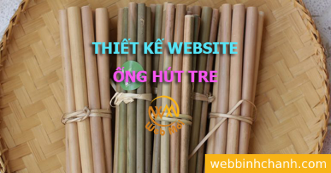 Thiết kế Website Bán Ống hút, đồ dùng bằng Tre