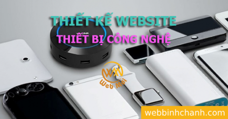 Thiết kế Website Bán Thiết bị công nghệ