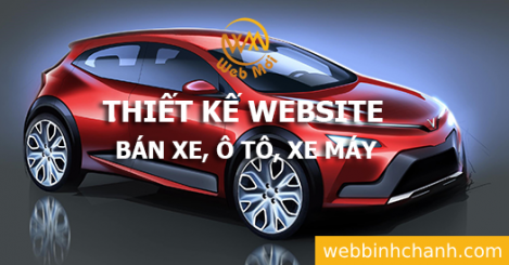 Thiết kế Website Bán Xe, Ô tô, Xe tải, Xe máy