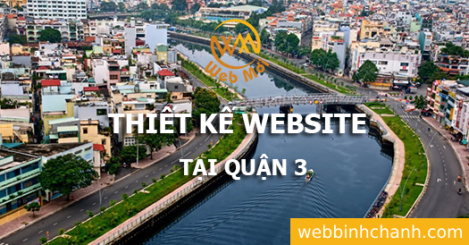 Thiết kế Website tại Quận 3 Thành phố Hồ Chí Minh