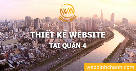 Thiết kế Website tại Quận 4 Thành phố Hồ Chí Minh